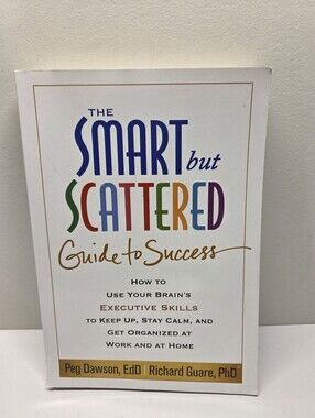 Smart But Scattered Guide To Success - Soft Cover Book ADHD Dawson Guaire
